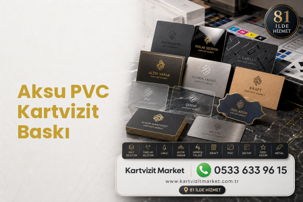 Aksu PVC Kartvizit Baskı