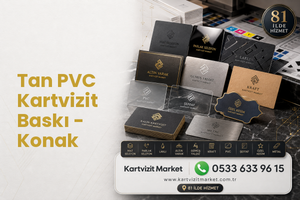 Tan PVC Kartvizit Baskı - Konak