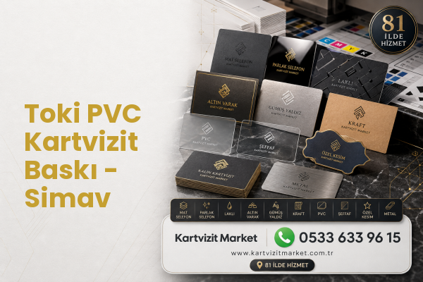 Toki PVC Kartvizit Baskı - Simav